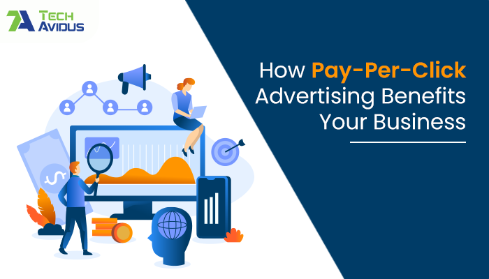 How Pay-Per-Click Advertising Benefits Your Business